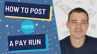 Xero Payroll  How to Add and Post a Pay Run and Email Payslips [upl. by Venice]