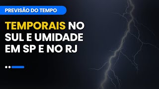 Previsão fim de semana 13 e 14072024  Temporais no Sul e umidade em SP e no RJ [upl. by Edson121]