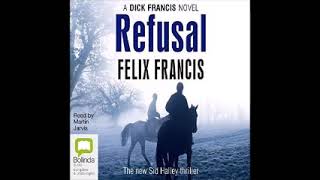 Dick Franciss Refusal Sid Halley 5by Felix Francis Audiobook [upl. by Mazur962]