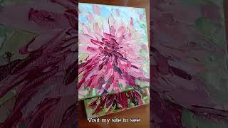 Beautiful palette knife texture Dahlia painted with acrylic 3d effect acrylicpainting [upl. by Coco]