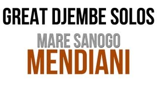 GREAT DJEMBE SOLOS  Mare SANOGO  MENDIANI [upl. by Kinna]