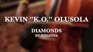 Diamonds Rihanna KOver  Live cellobox by Kevin Olusola [upl. by Ecienaj]