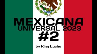 Mexicana Universal 2023  Parte 2 by King Lucho [upl. by Gorman207]