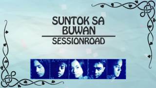 SUNTOK SA BUWAN  Session Road Lyric Video OPM [upl. by Walls]