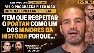 EXCLUSIVO GLOVER TEIXEIRA ALERTA PERIG0 DE PROCHAZKA E EXPÕE COMO POATAN PODE SER CAMPEÃO DO UFC [upl. by Sanfo]