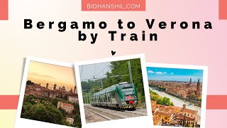 Bergamo Milano to Verona by italian 🇮🇹 train  low cost train ticket  da bergamo a verona treno [upl. by Rubia]