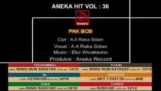 A A Raka Sidan  Pak Bos OFFICIAL VIDEO [upl. by Herrah442]