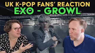 EXO  Growl  UK KPop Fans Reaction [upl. by Eeralav]