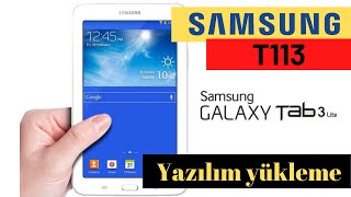 Samsung Tab 3 lite T113 yazılım yükleme [upl. by Darcie263]