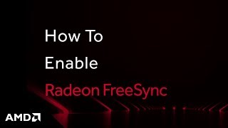 Radeon FreeSync™ Technology How to Enable It [upl. by Ahsein9]