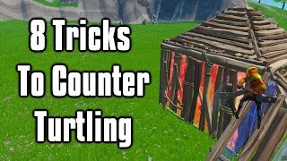 Eight Advanced Techniques To Counter Turtling  Fortnite Battle Royale [upl. by Eunice866]