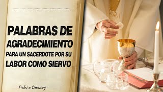 🙏 Palabras de agradecimiento a un sacerdote por su labor pastoral 🙇 [upl. by Amitak]