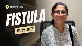 Ms Richa from Jammu case of Complex fistula cured by Dr Porwal’s DLPL Surgery in India [upl. by Aisilef]