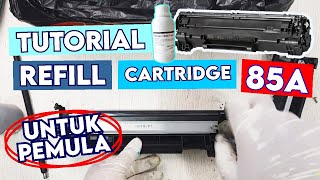 Tutor Lengkap Cara Refill Isi Ulang Cartridge Toner Printer HP CE285A 85A Untuk Pemula [upl. by Cantlon202]