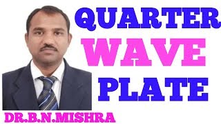 DrBNMishra 160Quarter Wave plate in hindi [upl. by Nnitsuj152]