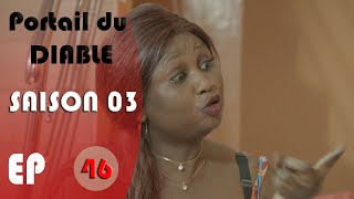 Portail du Diable  Saison 03  Épisode 46 [upl. by Orsa]