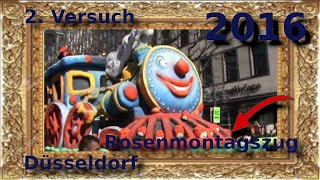 Karneval  Rosenmontagszug Düsseldorf 2016  Der 2 Versuch [upl. by Donohue]