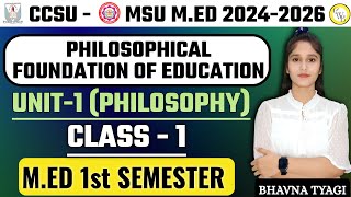 MEd Class 1 CCSU MED Philosophy Unit1MED 1st sem  By Bhavna Tyagi [upl. by Chaim156]