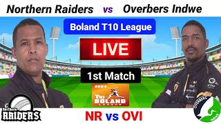 Boland T10 Live  NR vs OVI Live  1st Match  Northern Raiders Vs Overbers Indwe Live  T10 Live [upl. by Etnauq414]