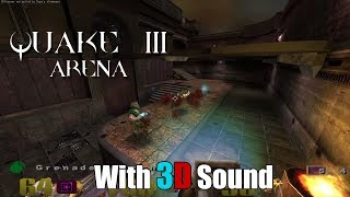 Quake III Arena with 3D spatial sound in ioquake3 🎧 OpenAL Soft HRTF audio [upl. by Trinidad136]