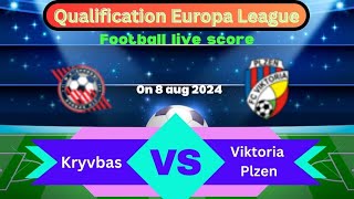 🛑LIVE Kryvbas VS Viktoria Plzen  Qualification Europa League  Full Match Live Streaming [upl. by Nyasuh]