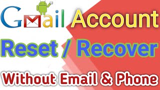 Gmail password forgot  how to recover gmail password without recovery email and phone number [upl. by Rolyak]