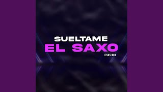 Sueltame El Saxo [upl. by Yramliw]