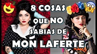 8 COSAS QUE NO SABÍAS DE MON LAFERTE [upl. by Naik]