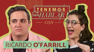 RICARDO O’FARRILL no QUIERE invitarme a ÑAM ÑAM EXTRAVAGANZA 😭 EP 21  TENEMOS QUE HABLAR [upl. by Ayikur807]