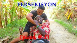 PÈSEKISYON EPIZOD 19 TRAGEDY KOMEDY lavi deye poko menyen ou te met pigwo malfekte a depi Bondye [upl. by Avivah901]