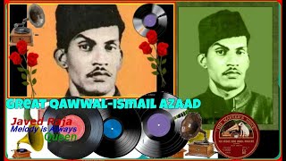 ISMAIL AZAD QAWWALNaatiya QawwaliMohammed Hamare Badi Shaan Waale HadiaeAqeedat [upl. by Sible45]