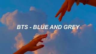 BTS 방탄소년단 Blue amp Grey Easy Lyrics [upl. by Rezal114]