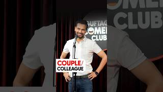 Couple or Colleague  Crowd Work Stand Up Comedy By Vikas Kush Sharma shorts standupcomedy [upl. by Aicenod]