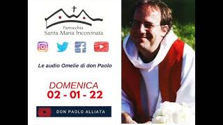 Domenica 2 gennaio 2022  Le audio omelie di don Paolo Alliata [upl. by Calen485]