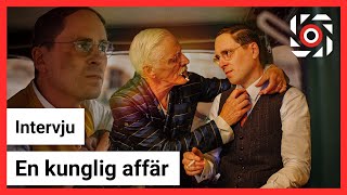 En kunglig affär – intervju med Sverrir Gudnason och Staffan Göthe [upl. by Sheng]