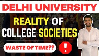 DU college societies A to Z information How to joinGood amp Bad side What societies do [upl. by Nnylyahs]