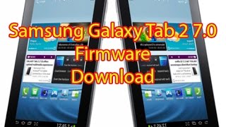 How To Download Samsung Galaxy Tab 2 70 P3100 Firmware [upl. by Oloapnaig]