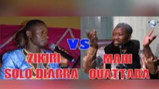 ZIKIRI Solo Diarra clash Mahi Ouattara [upl. by Lawson270]