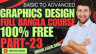 graphics design bangla tutorial । graphic design full course । graphics design । graphic design23 [upl. by Elenore]