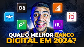 QUAL O MELHOR BANCO DIGITAL EM 2024  5 MELHORES BANCOS DIGITAIS ATUALIZADO [upl. by Avirt302]