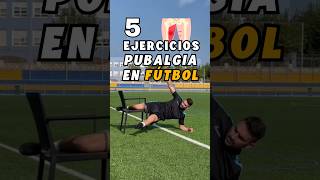 5 Ejercicios pubalgia para futbolistas  Pubalgia en el fútbol  Trabaja tus aductores futbol [upl. by Talbott]