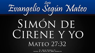 Simón de de Cirene y Yo – Mateo 2732 – Pr Adrián Passarelli [upl. by Aihsyak933]