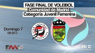 FASE FINAL VOLEIBOL  CV TORREJÓN VS CV COLLADO VILLALBA [upl. by Berk]