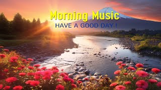 GOOD MORNING MUSIC  Pure Positive Energy Vibration  Meditation Healing Relax Mind Body amp Soul [upl. by Reywas]