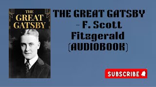 THE GREAT GATSBY  F Scott Fitzgerald FULL AUDIOBOOK [upl. by Annaigroeg170]