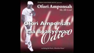 Ofori Amponsah  Yaa Boakyewaa [upl. by Komara253]