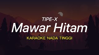 Tipe X  Mawar Hitam karaoke [upl. by Ajar]