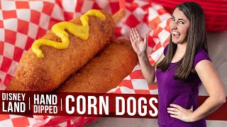 How to Make Disneyland Style Hand Dipped Corn Dogs [upl. by Ennaus]