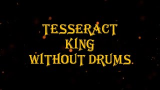 TesseracT  King 120 bpm drumless [upl. by Pitzer]