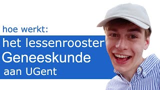 Hoe werkt het lessenrooster van Geneeskunde aan de UGent [upl. by Ramgad]